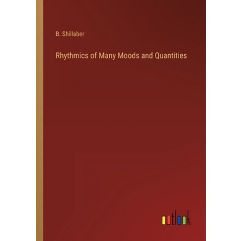 (영문도서) Rhythmics of Many Moods and Quantities Paperback, Outlook Verlag, English, 9783368819606