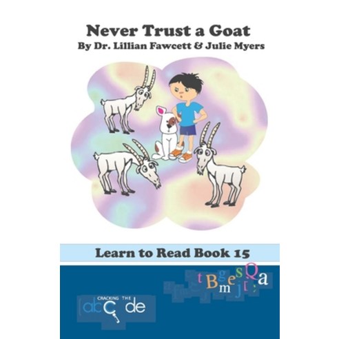 (영문도서) Never Trust a Goat: Learn to Read Book 15 (American Version) Paperback, Independently Published, English, 9781795619103