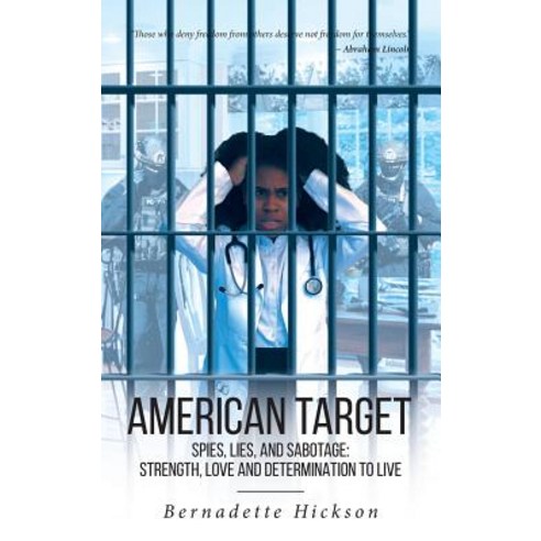 (영문도서) American Target: Spies Lies and Sabotage: Strength Love and Determination to Live Hardcover, Christian Faith Publishing,...