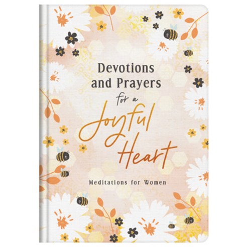 (영문도서) Devotions and Prayers for a Joyful Heart: Meditations for Women Hardcover, Barbour Publishing, English, 9781636092508