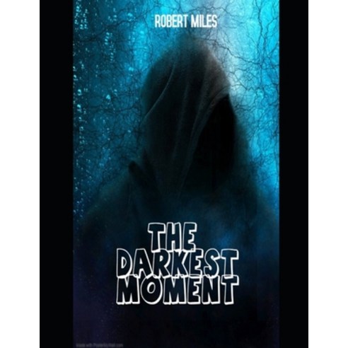 (영문도서) The darkest moment Paperback, Independently Published, English, 9798761542495