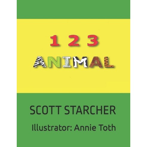 (영문도서) 123 Animal Paperback, Independently Published, English, 9781096453093