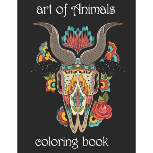 art of Animals: coloring book Paperback, Independently Published, English, 9798741693032