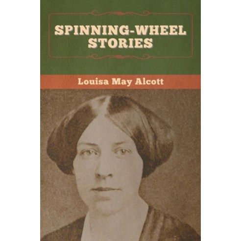 Spinning-Wheel Stories Paperback, Bibliotech Press