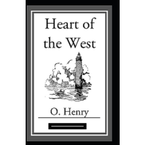 (영문도서) Heart of the West Annotated Paperback, Independently Published, English, 9798507020195