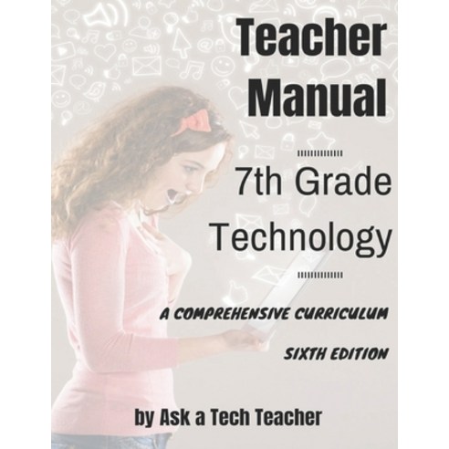 7th Grade Technology: A Comprehensive Curriculum Paperback, Structured Learning LLC, English, 9781942101291