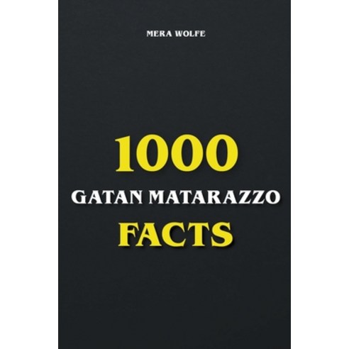 (영문도서) 1000 Gaten Matarazzo Facts Paperback, Mera Wolfe, English, 9798201736125