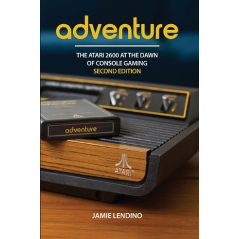 (영문도서) Adventure: The Atari 2600 at the Dawn of Console Gaming Paperback, Steel Gear Press, English, 9781957932071