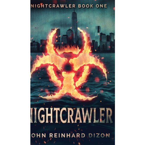 Nightcrawler (Nightcrawler Book 1) Hardcover, Blurb, English, 9781034601104