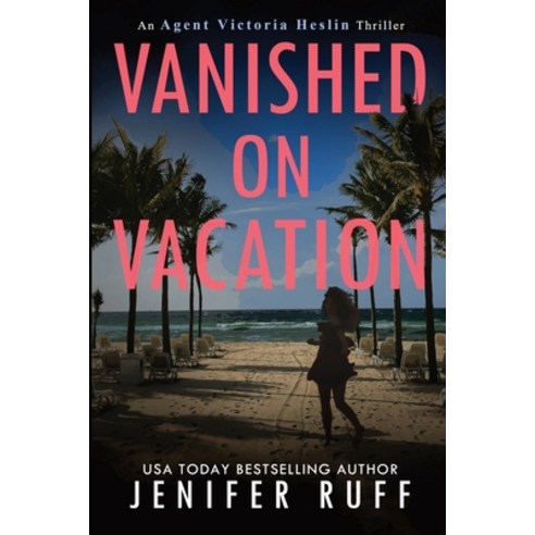 (영문도서) Vanished on Vacation Paperback, Greyt Companion Press, English, 9781954447226
