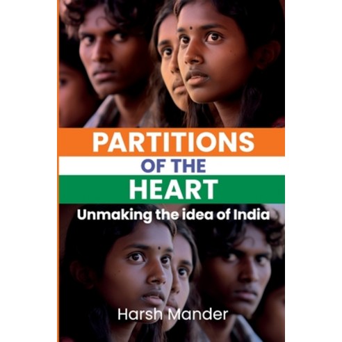 (영문도서) Partitions of the Heart: Unmaking the Idea of India Paperback, Daraja Press, English, 9781990263668