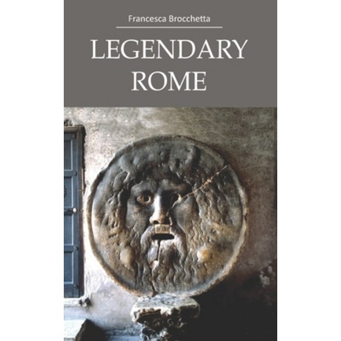Legendary Rome Paperback, Independently Published, English, 9781657113091