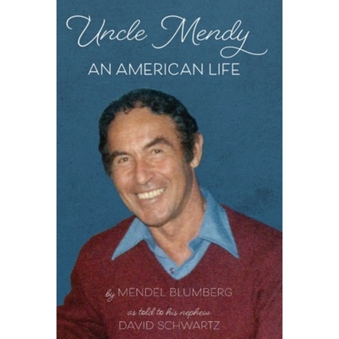 (영문도서) Uncle Mendy: An American Life Paperback, Sticky Earth Books, English, 9780998644981