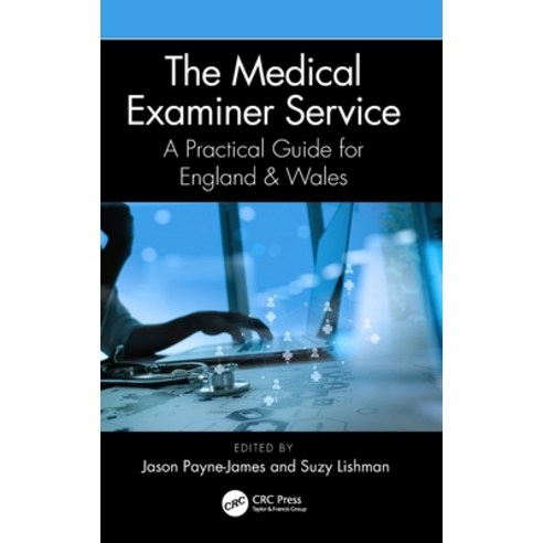 (영문도서) The Medical Examiner Service: A Practical Guide for England and Wales Hardcover, CRC Press, English, 9781032037394