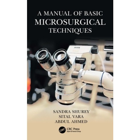 (영문도서) A Manual of Basic Microsurgical Techniques Paperback, CRC Press, English, 9781032535760