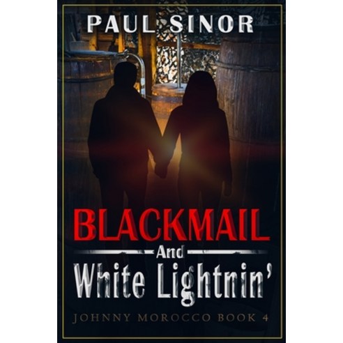 (영문도서) Blackmail and White Lightnin'' Paperback, Books We Love, English, 9780228623595