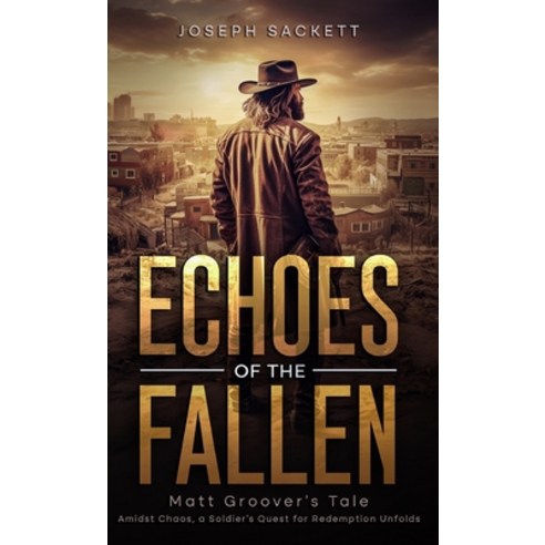 (영문도서) Echoes of the Fallen: Matt Groover''s Tale Hardcover, Ravaged Realms, English, 9798989289172