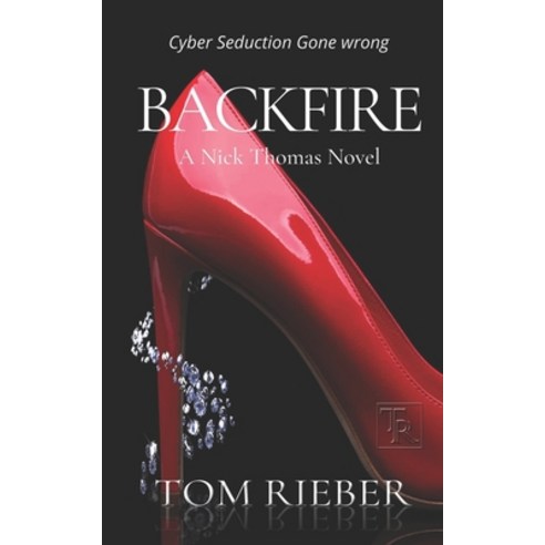 (영문도서) Backfire: Cyber Seduction Extortion and Murder Paperback, Independently Published, English, 9798509485329