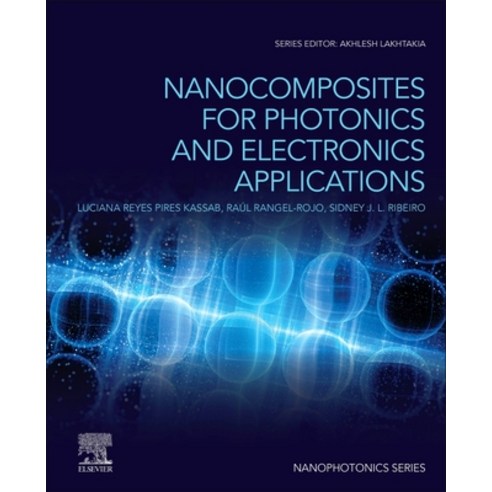(영문도서) Nanocomposites for Photonic and Electronic Applications Paperback, Elsevier, English, 9780128183960