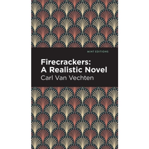 (영문도서) Firecrackers: A Realistic Novel Hardcover, Mint Editions, English, 9781513132860