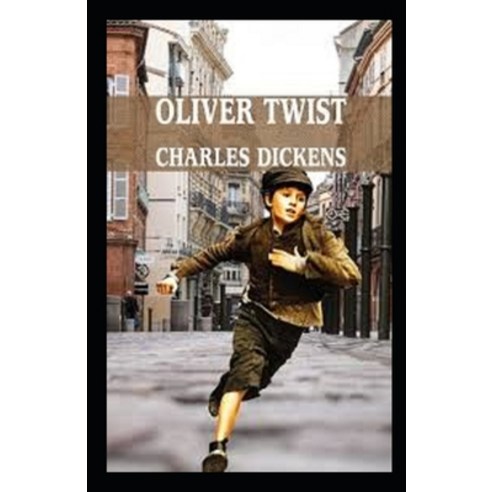 Oliver Twist Annotated Paperback, Independently Published, English, 9798728315049