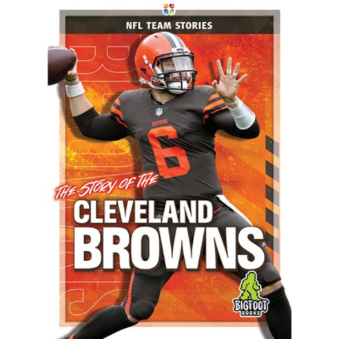 (영문도서) The Story of the Cleveland Browns Hardcover, Bigfoot Books, English, 9781645192251