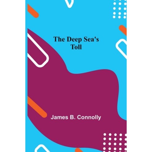 (영문도서) The Deep Sea''s Toll Paperback, Alpha Edition, English, 9789354752636