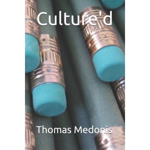 Culture''d Paperback, Independently Published, English, 9798735781820