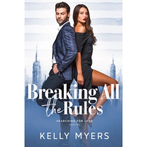 Breaking All the Rules Paperback, Independently Published, English, 9798557363518