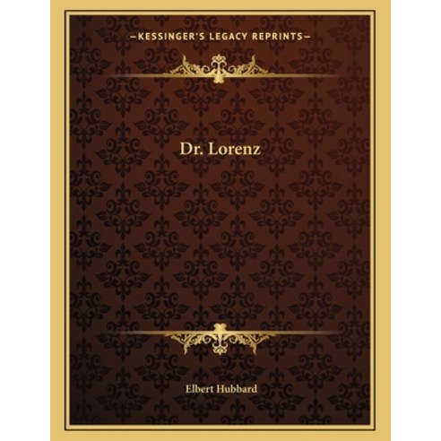 Dr. Lorenz Paperback, Kessinger Publishing, English, 9781163028513