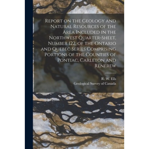 (영문도서) Report on the Geology and Natural Resources of the Area Included in the Northwest Quarter-she... Paperback, Legare Street Press, English, 9781015067615