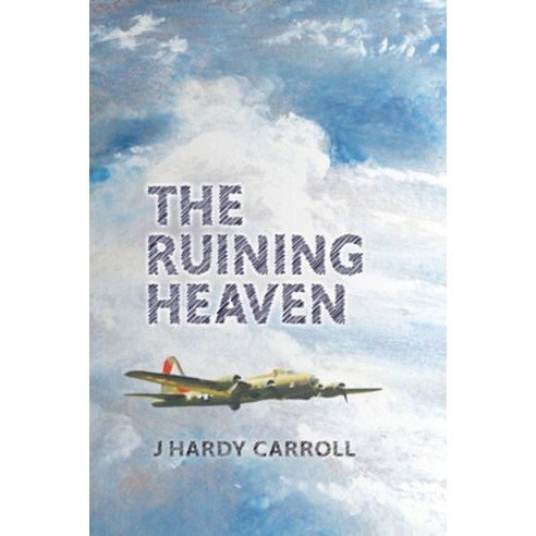 (영문도서) The Ruining Heaven Paperback, Grapnel Interactive LLC, English, 9798218001827