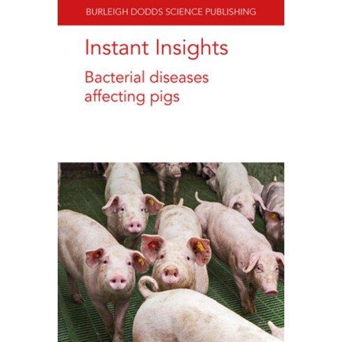 (영문도서) Instant Insights: Bacterial Diseases Affecting Pigs Paperback, Burleigh Dodds Science Publ..., English, 9781801464147