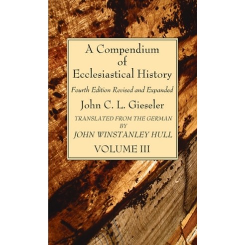 (영문도서) A Compendium of Ecclesiastical History Volume 3 Hardcover, Wipf & Stock Publishers, English, 9781666792348