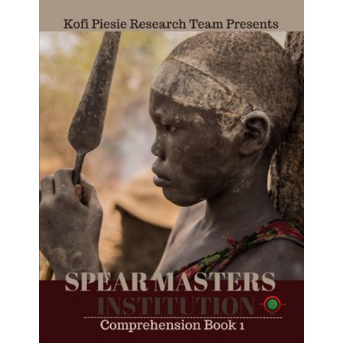 (영문도서) Spear Masters Institution Comprehension Book 1 Paperback, Same Tree Different Branch ..., English, 9798985190939