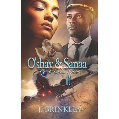 (영문도서) O''shay & Sanaa 2: Suspense Thriller Paperback, Independently Published, English, 9781701197015