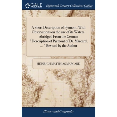 (영문도서) A Short Description of Pyrmont With Observations on the use of its Waters. Abridged From the... Hardcover, Gale Ecco, Print Editions, English, 9781385436264