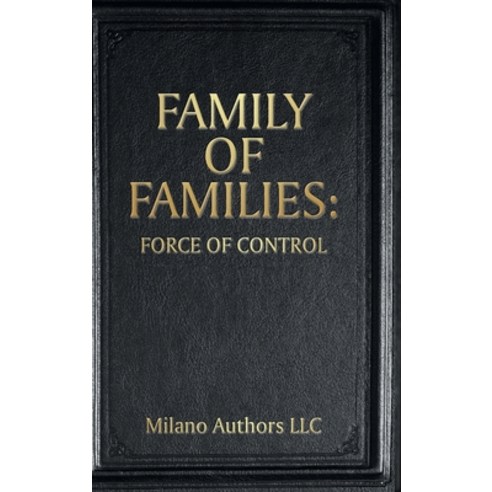 (영문도서) Family of Families: Force of Control Hardcover, Christian Faith, English, 9781638444169
