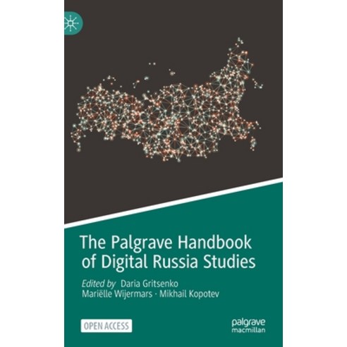 The Palgrave Handbook of Digital Russia Studies Hardcover, Palgrave MacMillan, English, 9783030428549