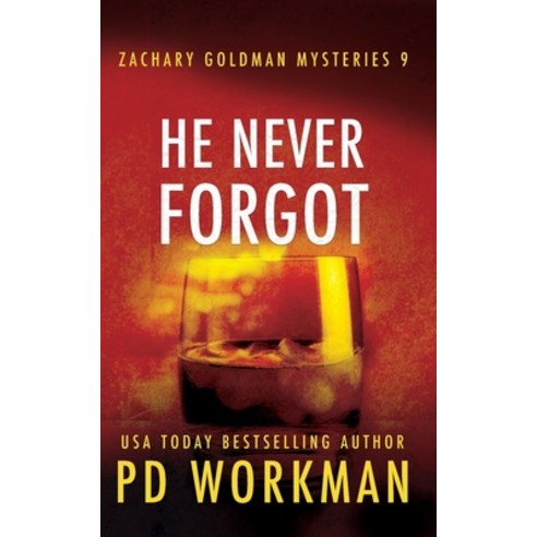 He Never Forgot Paperback, P.D. Workman, English, 9781774680117