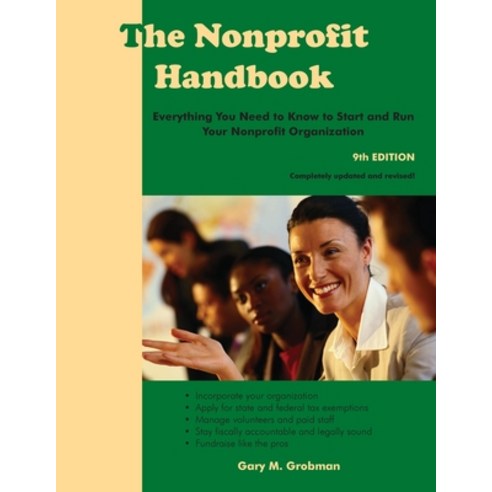 The Nonprofit Handbook: Everything You Need To Know To Start and Run Your Nonprofit Organization Paperback, White Hat Communications, English, 9781929109883
