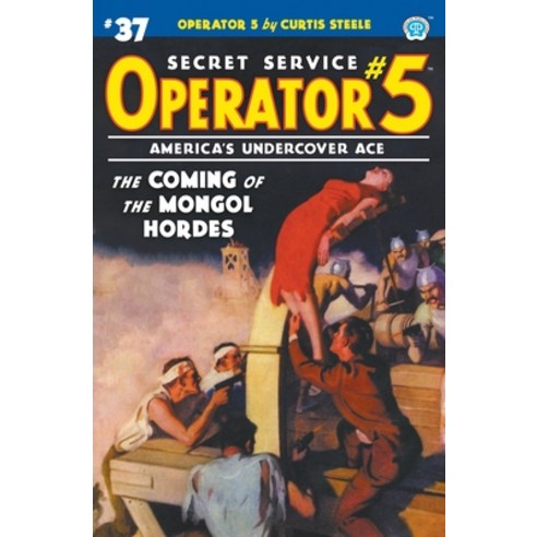 (영문도서) Operator 5 #37: The Coming of the Mongol Hordes Paperback, Popular Publications, English, 9781618276704