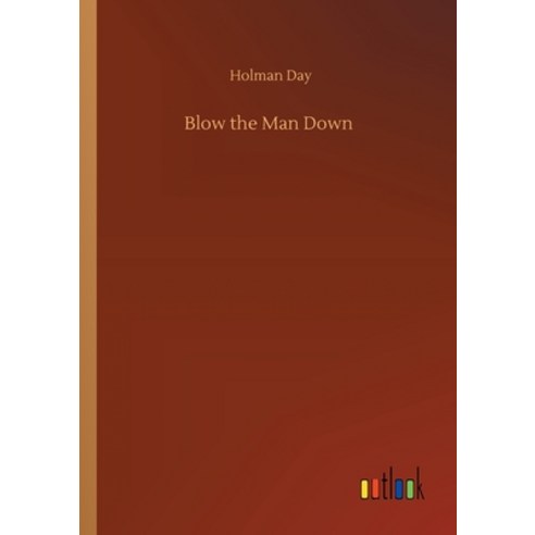 Blow the Man Down Paperback, Outlook Verlag