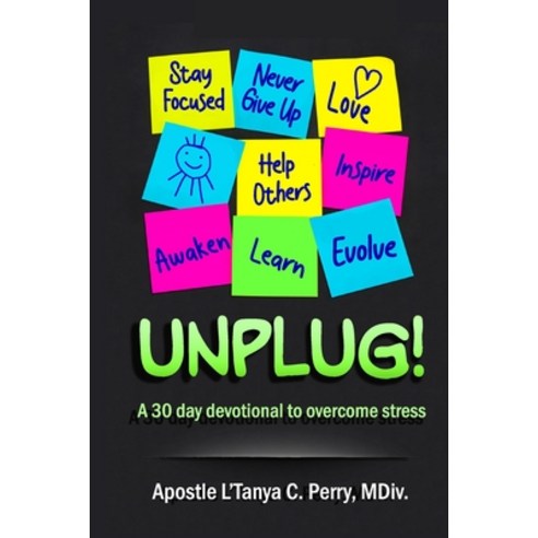 (영문도서) Unplug!: A 30-Day Devotional to Overcome Stress Paperback, Tap Press, English, 9781957052076