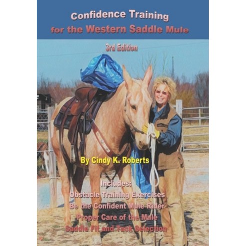 (영문도서) Confidence Training for the Western Saddle Mule Paperback, Independently Published, English, 9781729371749