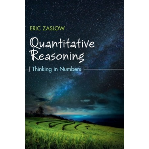 (영문도서) Quantitative Reasoning: Thinking in Numbers Hardcover, Cambridge University Press, English, 9781108419413