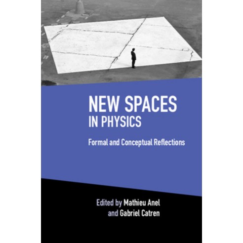 New Spaces in Physics: Volume 2: Formal and Conceptual Reflections Hardcover, Cambridge University Press, English, 9781108490627