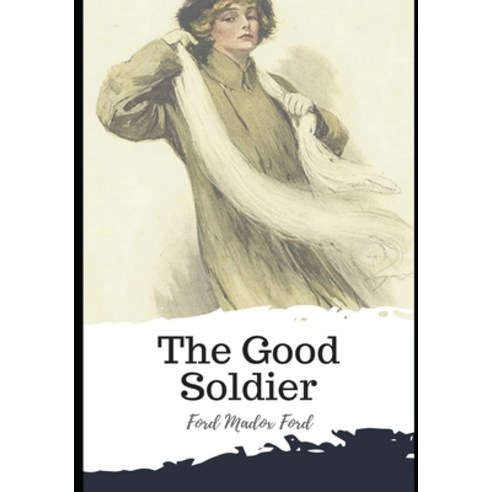 The Good Soldier Paperback, Independently Published, English, 9798597664491