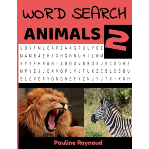 Word Search Animals 2: Word Games for Adults Seniors and Clever Kids Paperback, Independently Published