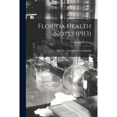 (영문도서) Florida Health Notes (1913) Paperback, Legare Street Press, English, 9781015066175